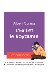 Réussir son Bac de français 2027 : Analyse du recueil L'Exil et le Royaume de Albert Camus - Albert Camus