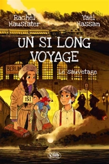 Un si long voyage. Le sauvetage - Rachel Hausfater