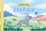 L'histoire d'une montagne - Céline Claire