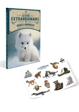 Le livre extraordinaire des bébés animaux : livre + stickers - Barbara Taylor