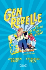 Gen rebelle : 0 % de batterie, 100 % à fond - Catherine Price