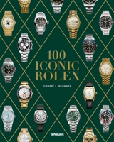 100 iconic Rolex - Gisbert L. Brunner