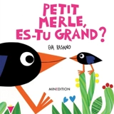 Petit merle, es-tu grand ? - Eva Rasano