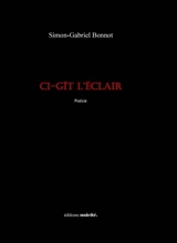 Ci-gît l'éclair - Simon-Gabriel Bonnot