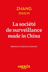 La société de surveillance made in China - Zhulin Zhang