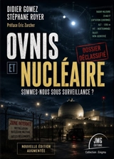 Ovnis et nucléaire : sommes-nous sous surveillance ? - Didier Gomez