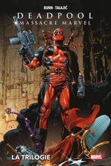 Deadpool massacre Marvel : la trilogie - Cullen Bunn