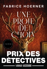 Une proie de choix - Fabrice Hoerner