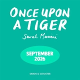 Once Upon a Tiger - Sarah Massini