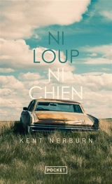 Ni loup ni chien - Kent Nerburn