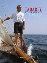 Eric Tabarly et ses bateaux - Jean-Michel Barrault