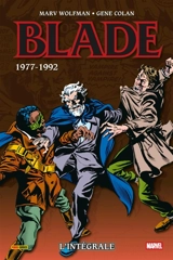 Blade. Vol. 2. 1977-1992 - Marv Wolfman