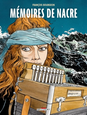 Mémoires de nacre - François Bourgeon