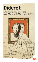 Entretien d'un philosophe avec Madame la Maréchale de *** - Denis Diderot