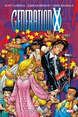 Génération X : l'intégrale. 1997 - Scott Lobdell
