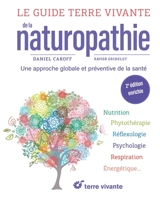 Le guide Terre vivante de la naturopathie : une approche globale et préventive de la santé - Daniel Caroff