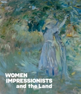 Women impressionists and the land