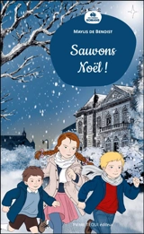 Sauvons Noël ! - Maylis de Benoist