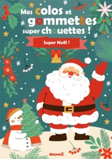 Mes colos et gommettes super chouettes ! : Super Noël !