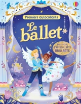 Le ballet : Premiers autocollants : dès 3 ans - Kimberley Kinloch