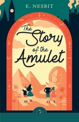 The Story of the Amulet - Edith Nesbit