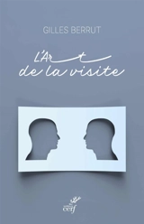 L'art de la visite - Gilles Berrut