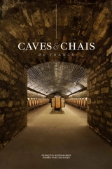 Caves & chais de France - Pierre-Yves Quiviger