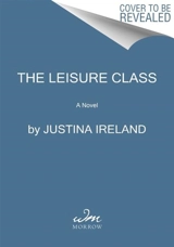 The Leisure Class - Justina Ireland