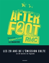 Afterfoot 20 ans RMC : opinion, expertise, liberté - Thibaud Leplat