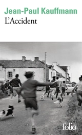 L'accident - Jean-Paul Kauffmann