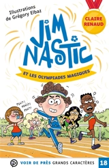Jim Nastic et les Olympiades magiques - Claire Renaud