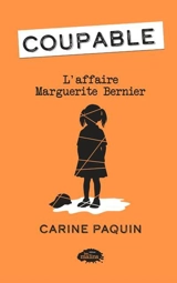 L'affaire Marguerite Bernier 5 - Carine Paquin