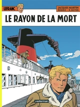 Lefranc. Vol. 37. Le rayon de la mort - Roger Seiter