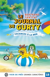 Le journal de Gurty. Vol. 14. Vacances à la mer - Bertrand Santini