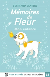 Mémoires de Fleur : mon enfance - Bertrand Santini