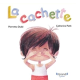 La cachette - Pierrette Dubé