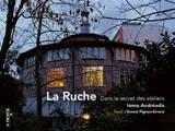 La Ruche : dans le secret des ateliers - Ianna Andréadis