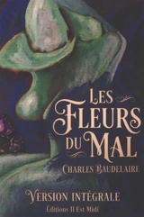 Les fleurs du mal : version intégrale - Charles Baudelaire