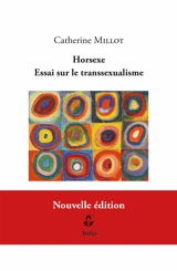 Horsexe : essai sur le transsexualisme - Catherine Millot