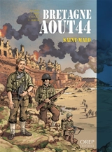 Bretagne août 44 : Saint-Malo - Jean-Blaise Dijan