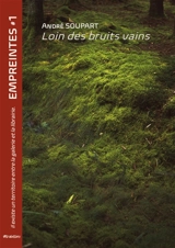 Loin des bruits vains - André Soupart