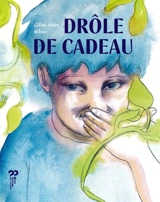 Drôle de cadeau - Gilles Abier
