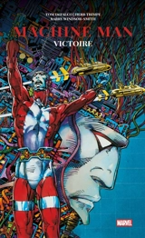 Machine Man : victoire - Tom DeFalco