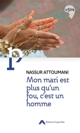 Mon mari est plus qu'un fou, c'est un homme - Nassur Attoumani