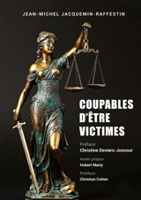 Coupables d'être victimes - Jean-Michel Jacquemin-Raffestin