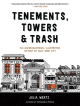Tenements, Towers and Trash - Julia Wertz