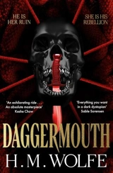 Daggermouth Vol. 1 - Wolfe, H M
