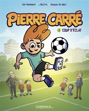 Pierre Carré. Coup d'éclat - Kid Toussaint