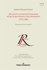 Mes loisirs ou Journal d'événemens tels qu'ils parviennent à ma connoissance : 1753-1789. Vol. 11. 1789 - Siméon-Prosper Hardy