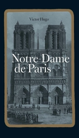Notre-Dame de Paris - Victor Hugo